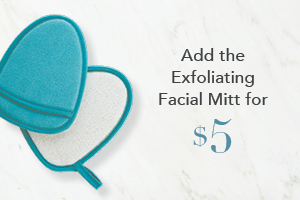 Spend $110 Get Exfoliating Facial Mitt, teal for $5