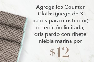 Your order qualifies you to buy the Counter Cloths, mushroom w/ seamist trim (set of 3) for $12!