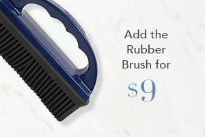 Your order qualifies you to buy the Rubber Brush for $9!